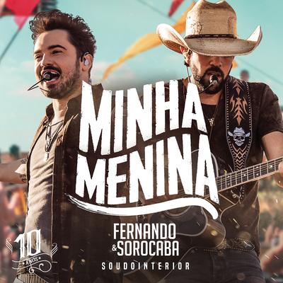 Minha Menina (Ao Vivo) By Fernando & Sorocaba's cover