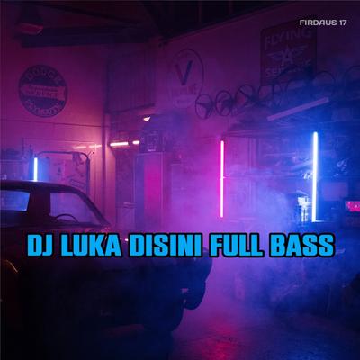 DJ Luka Disini Full Bass's cover