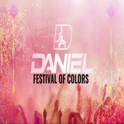 Festival Of Colors By Daniel Cosmic's cover