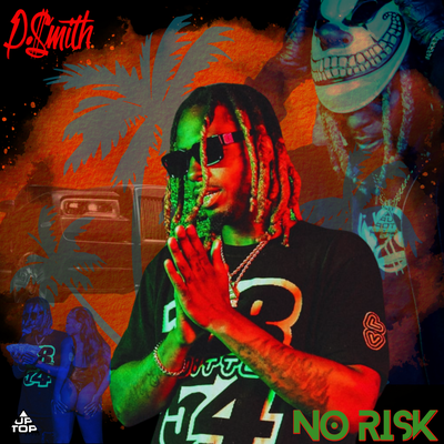 NO RISK By P.$mith's cover