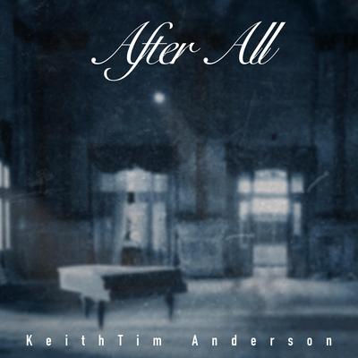 After All By KeithTim Anderson's cover