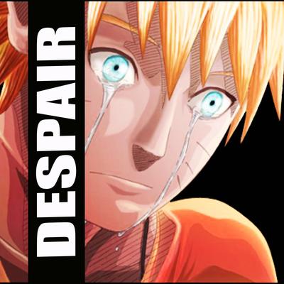 Despair ("Naruto Shippuden")'s cover