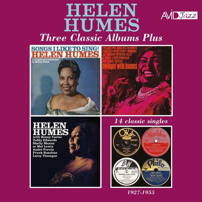 Three Classic Albums Plus (Songs I Like to Sing! / Swingin’ with Humes / Helen Humes) (Digitally Remastered)'s cover