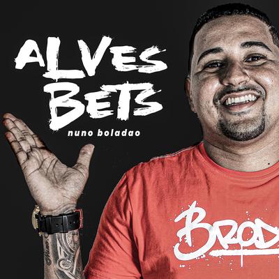 Alves Bets By Nuno Boladão's cover