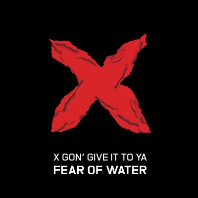 X Gon' Give It To Ya (Rock Remix) By Fear of Water's cover