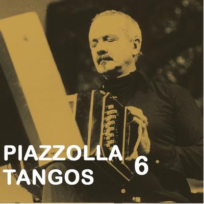 Piazzolla Tangos 6's cover