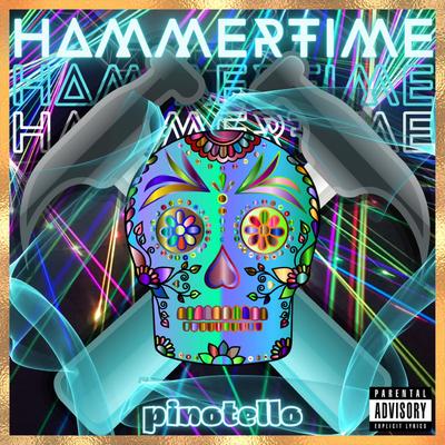 Hammertime By Pinotello's cover