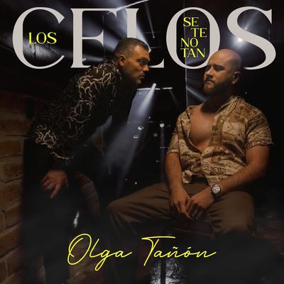Los Celos Se Te Notan By Olga Tañón's cover