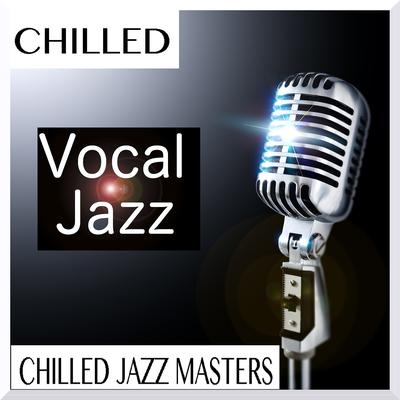 Chilled Vocal Jazz's cover