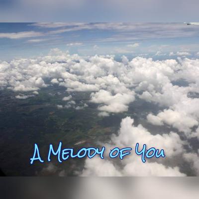 A Melody of You's cover