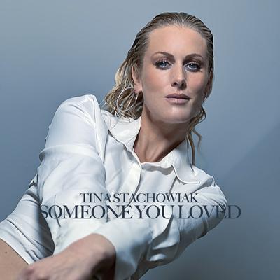 Someone You Loved By Tina Stachowiak's cover