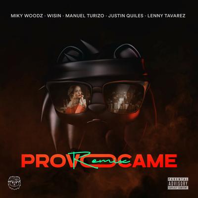 Provócame (Remix) By Wisin, Manuel Turizo, Justin Quiles, Lenny Tavárez, Miky Woodz's cover