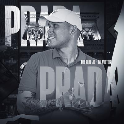 Prada Prada By Mc Guu JD, Dj Victor SB's cover