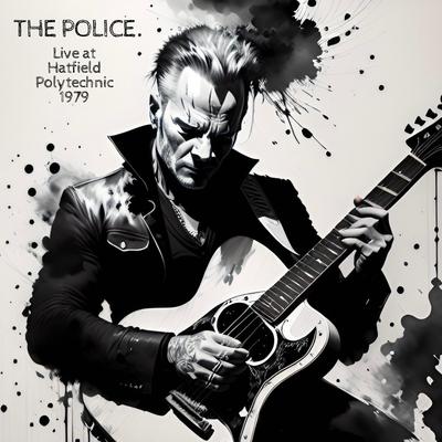 The Police - Live at Hatfield Polytechnic 1979's cover