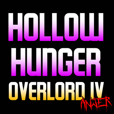 Hollow Hunger (From "Overlord IV")'s cover
