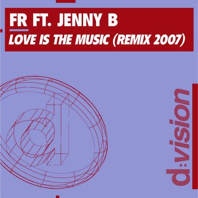 Love Is the Music (Minimal Chic Goes to Delano Mix) By Fr, jenny b.,  Minimal Chic, Gianluca Motta, Max Castrezzati's cover
