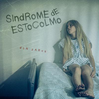 Sindrome De Estocolmo By Don Zares's cover