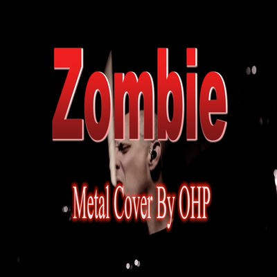 Zombie (Metal Cover)'s cover