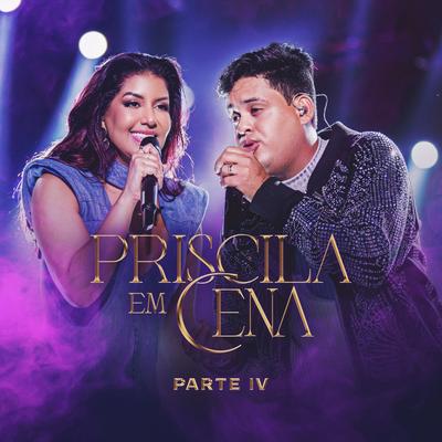 Priscila Em Cena, Pt.4 (Ao Vivo)'s cover
