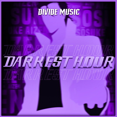 Darkest Hour (Inspired by "Bleach") By Divide Music, DizzyEight's cover