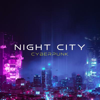 Night City (Cyberpunk) (Original) By Samuel Kim, Blake Matthew's cover