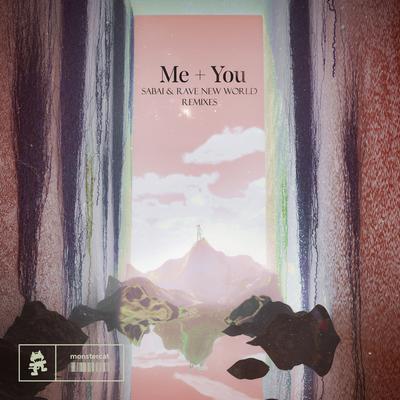Me + You (GISHIN Remix) By GISHIN, SABAI, Rave New World's cover