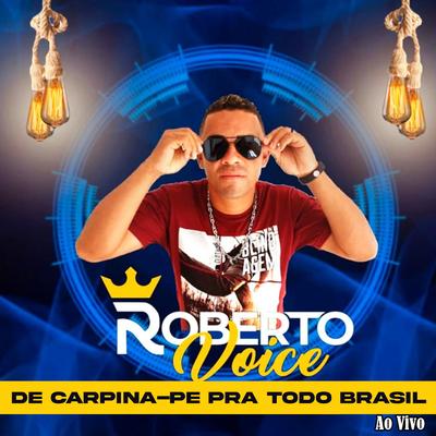 De Repente (Ao Vivo) By Roberto Voice's cover