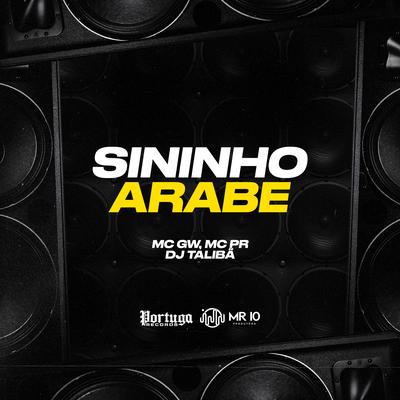 Sininho Arabe By Mc Gw, MC PR, DJ TALIBÃ's cover