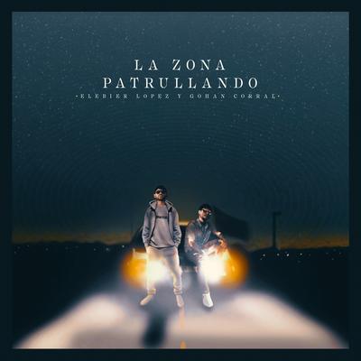 La Zona Patrullando's cover