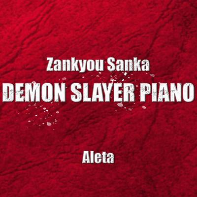 Zankyou Sanka (Demon Slayer Piano) By Aléta's cover