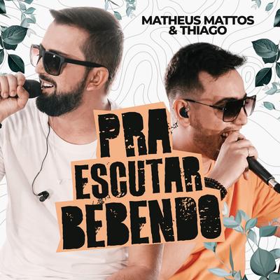 Cerveja / Pura Emoção (Ao Vivo) By Matheus Mattos e Thiago's cover