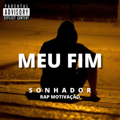 Meu Fim By Sonhador Rap Motivação, Tuboybeats's cover
