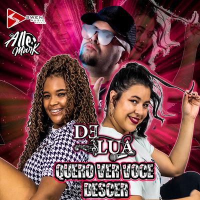 Quero Ver Você Descer By Delua, DJ Alle Mark's cover