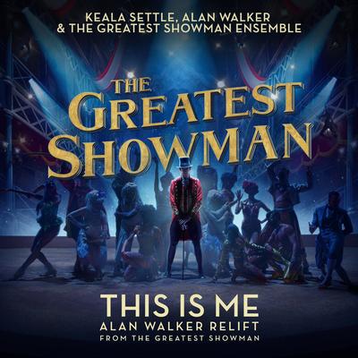This Is Me (Alan Walker Relift) [From "The Greatest Showman"]'s cover