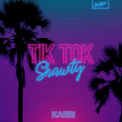 TikTok Shawty By Karri's cover