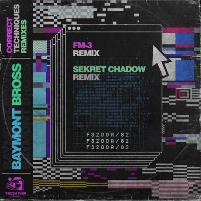 Correct Techniques (FM-3 Remix)'s cover