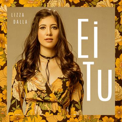 Ei Tu By Lizza Dalla's cover