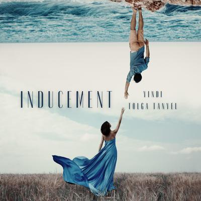 Inducement By Tolga Tanyel, Yindi's cover