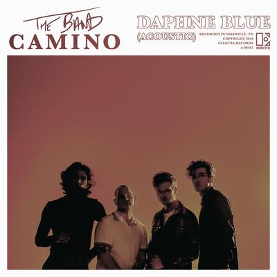 Daphne Blue (Acoustic) By The Band CAMINO's cover
