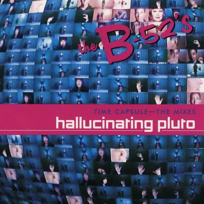 Time Capsule: The Mixes - Hallucinating Pluto's cover