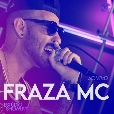 Fraza Mc no Estúdio Showlivre (Ao Vivo)'s cover
