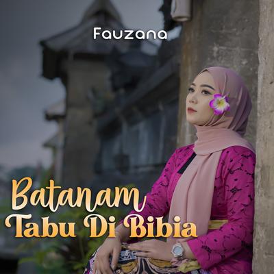 Batanam Tabu Di Bibia By Fauzana's cover