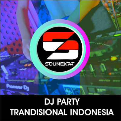 DJ Party Tradisional Indonesia's cover