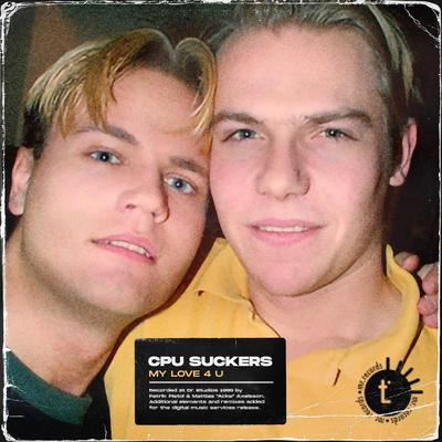 My Love 4 U (Pistol Eurodisco Remix) By Patrik Pistol, CPU Suckers's cover