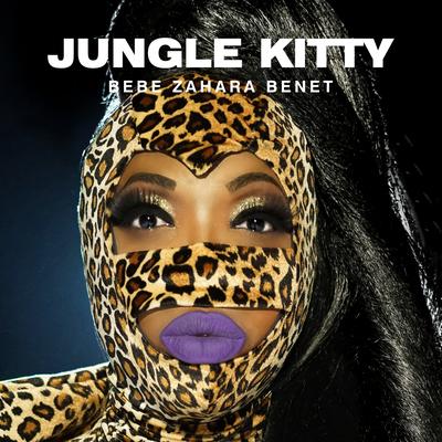Jungle Kitty By Bebe Zahara Benet's cover