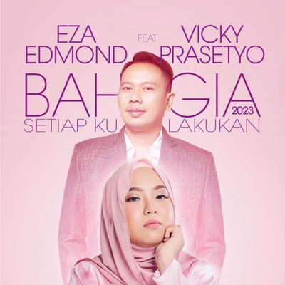 Bahagia 2023 (Setiap Kulakukan) (feat. Vicky Prasetyo)'s cover