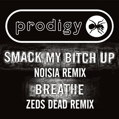 Smack My Bitch Up (Noisia Remix)/ Breathe (Zeds Dead Remix)'s cover