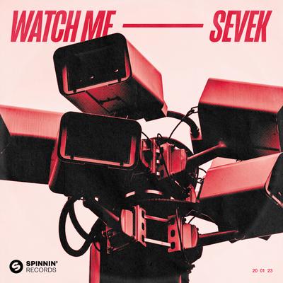 Watch Me By Sevek's cover