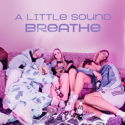 Breathe By A Little Sound's cover