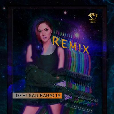 Demi Kau Bahagia (Breakbeat Remix)'s cover